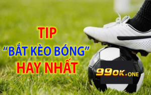 Tip bắt kèo bóng hay – Nâng cao tỷ lệ thắng với chuyên gia nhà cái 99ok