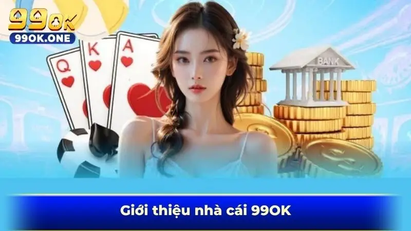 Giới thiệu nhà cái 99OK